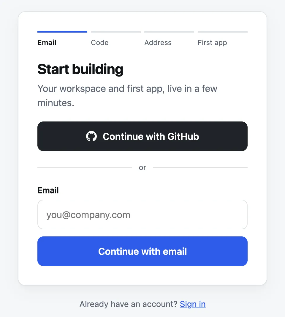 The sign-up form: Start building, your workspace and first app, live in a few minutes, with Continue with GitHub and Continue with email.